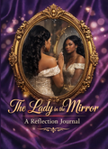 The Lady in the Mirror: A Reflection Journal
